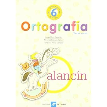 Ortografía 6º Educación Primaria, Tercer Curso - 9788481050905