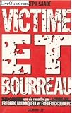 Victime et bourreau by 