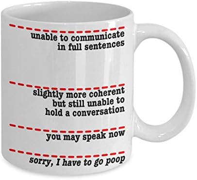 Funny Coffee Mug 'I Have To Go Poop' - Great Coffee-Lover Gift