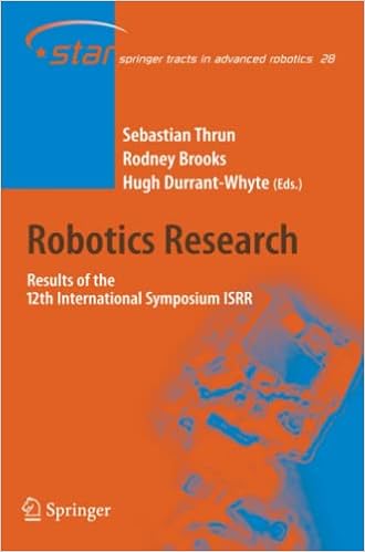 Robotics Research: Results of the 12th International Symposium ISRR: 28 (Springer Tracts in Advanced Robotics)
