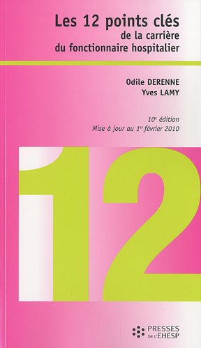 Les  12 points clés de la carrière du fonctionnaire hospitalier
