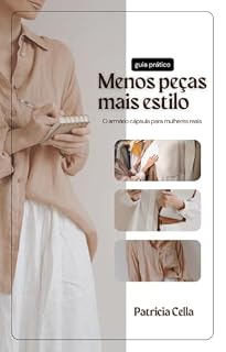 Livro Menos peças, mais estilo: O guia prático do armário cápsula para mulheres reais