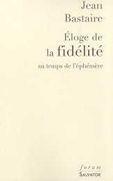 Éloge de la fidélité