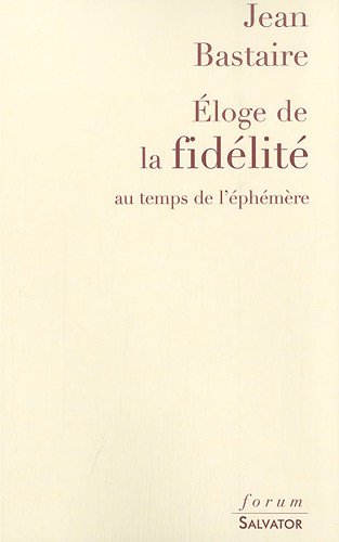 Éloge de la fidélité