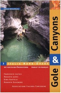Gole & canyons. Italia nord ovest