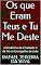 Livro Os que Eram Teus e Tu Me Deste: A Dinâmica do Chamado e da Fé no Evangelho de João (Estudos bíblicos, exegéticos e teológicos, no evangelho de João Livro 4)