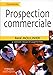 Prospection commerciale (French Edition) by