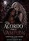 Livro Um Acordo com a Vampira: A Humana e Sua Amada (AMANTES VAMPIROS Livro 3)