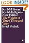 Jewish History, Jewish Religion: The Weight of Three Thousand Years (Get Political)