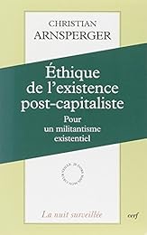 Éthique de l'existence post-capitaliste