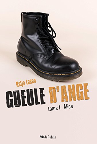 Gueule d'Ange [1]: Alice