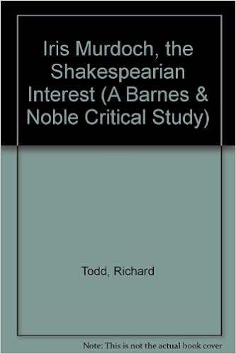 Iris Murdoch The Shakespearian Interest A Barnes Noble