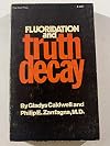 Fluoridation and Truth Decay