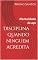 Livro Disciplina quando ninguem acredita: Mentalidade de aço