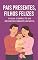 Livro “Pais Presentes, Filhos Felizes O Guia Completo do Desenvolvimento Infantil”: “O guia completo de desenvolvimento infantil com dicas práticas, exemplos reais e estratégias de parentalidade positiva.”