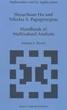 Multivalued Analysis Vol. 1 : Theory and Applications, Hu, Shouchuan and Papageorgiou, Nikolaos S., 0792346823