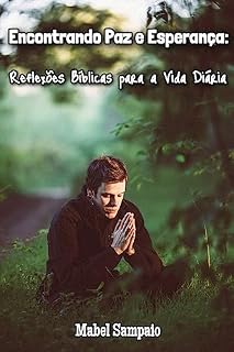 Livro Encontrando a paz e esperança (Escritos bíblicos)