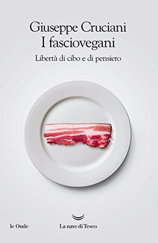 I fasciovegani (Italian Edition)