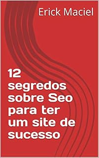 Livro 12 segredos sobre Seo para ter um site de sucesso