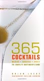 The Big Book of Cocktails: 365 Mouthwatering Mixes, Shakers and Shots by Brian Lucas, William Lingwood