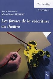 Les  formes de la réécriture au théâtre