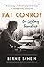 Pat Conroy: Our Lifelong Friendship by Bernie Schein