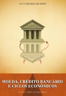 Livro Moeda, Crédito Bancário e Ciclos Econômicos