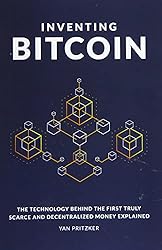 Inventing Bitcoin: The Technology Behind the First