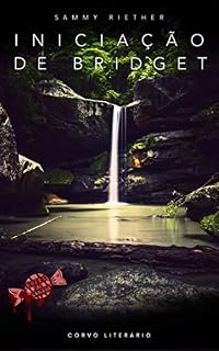 Livro Iniciação de Bridget (História de Bridget Livro 1)