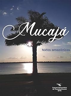 Livro Mucajá: Textos amazônicos