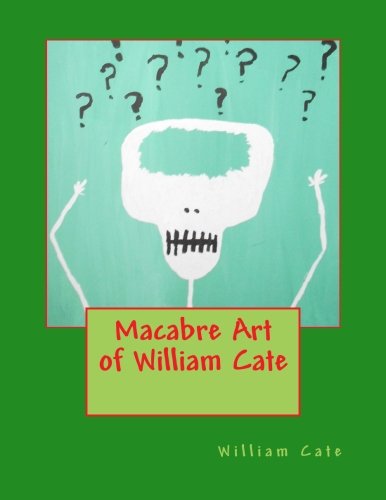 Macabre Art of William Cate