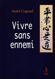 Vivre sans ennemi