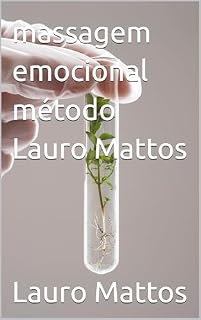 Livro massagem emocional método Lauro Mattos