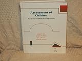 Assessment of Children : Fundamental Methods and Practices, Witt, Joseph C. and Greshman, Frank M., 0697172260