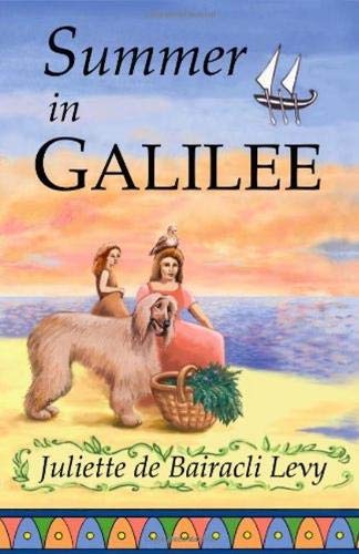 Summer in Galilee by Juliette de Bairacli Levy