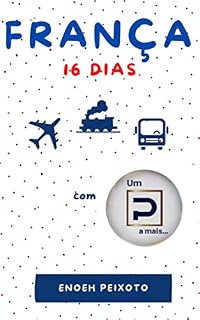 Livro França em 16 dias: Conhecendo a França