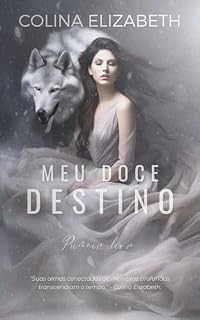Livro Meu Doce Destino - Livro 1.