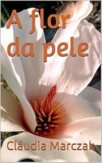 Livro A flor da pele