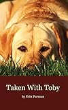 Taken With Toby by Erin Furman