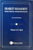 Disability Management : Theory, Strategy and Industry Practice, Dyck, Dianne E. G., 0433439556