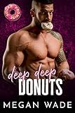 Deep, Deep Donuts: a BBW small town romance