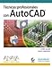 Tecnicas profesionales con AutoCAD/ Professional Techniques with AutoCAD - Lynn Allen, Scott Onstott