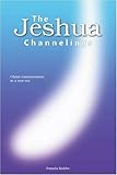 The Jeshua Channelings: Christ consciousness in a new era