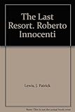 The Last Resort. Roberto Innocenti by 