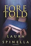 Foretold (A Ghost Gifts Novel Book 2)