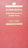 Urdu Manual of the Phonetic Inductive or Direct Method : With a Progressive Introduction to the Constructions of the Urdu Language, Cummings, Thomas F., 8120608569