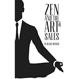 Zen and the Art of Sales: An Eastern Approach to Western Commerce