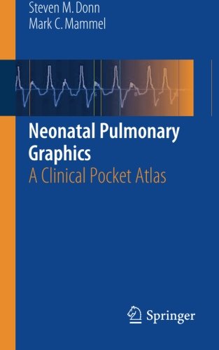 Neonatal Pulmonary Graphics: A Clinical Pocket Atlas