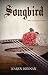 Songbird: a novel of the Tudor Court by Karen Heenan