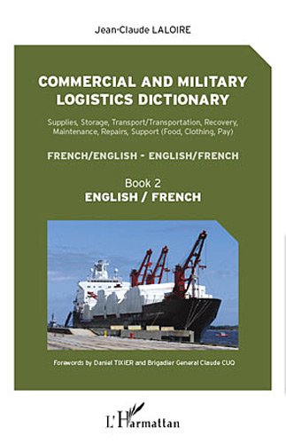 Dictionnaire de logistique civile et militaire